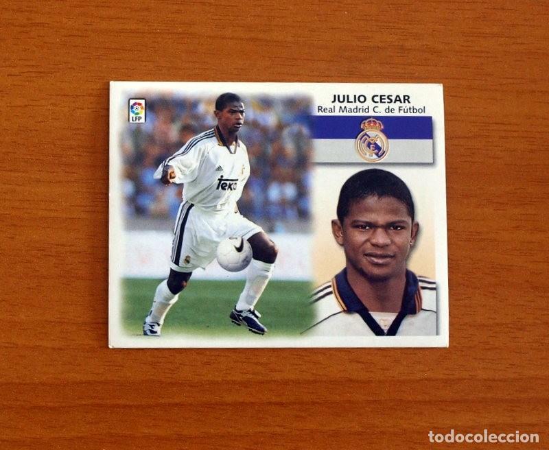 Cromos de F&uacute;tbol: Real Madrid - Julio C&eacute;sar - Fichaje n&ordm; 12 - Ediciones Este Liga 1999-2000, 99-00 - Nunca Pegado