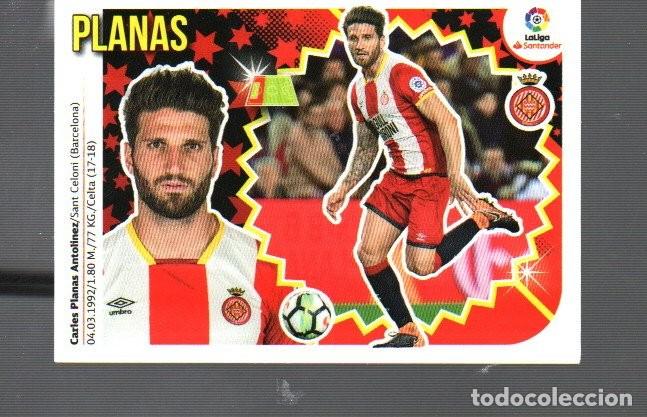 Cromos de F&uacute;tbol: CROMO DE LA LIGA 2018 - 19 DE EDITO ESTE Y PANINI GIRONA FC. PLANAS N&ordm; 8B