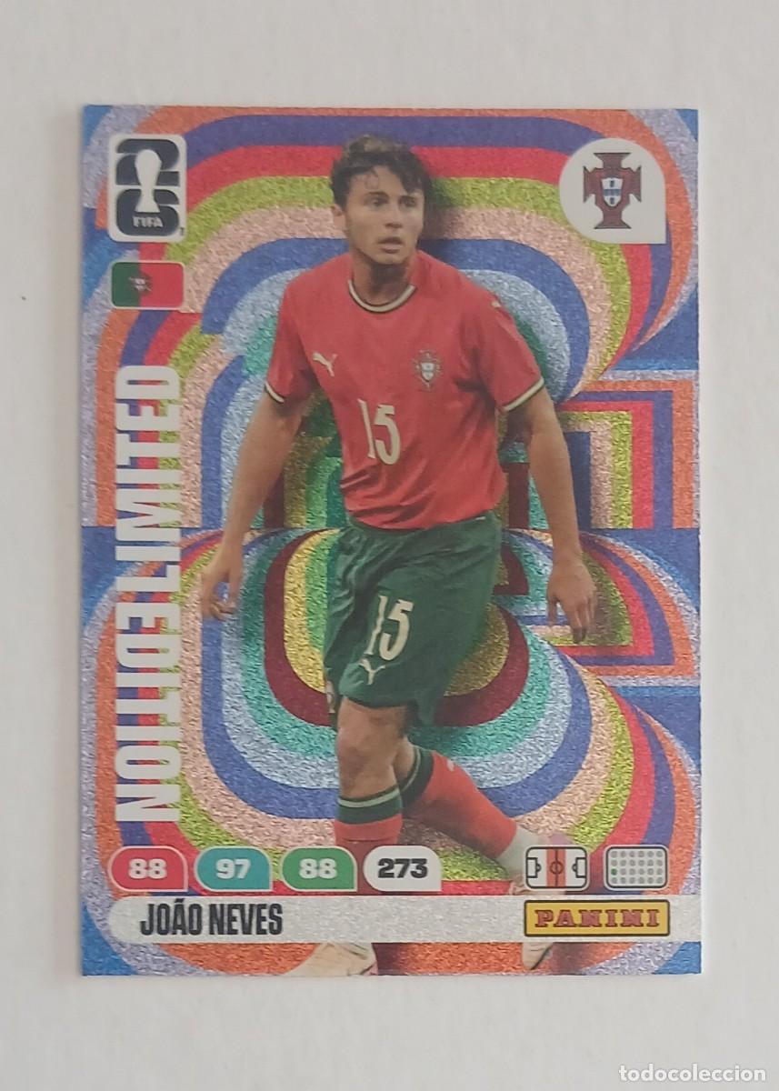 Cromos de F&uacute;tbol: CROMO JOAO NEVES PORTUGAL LIMITED EDITION ADRENALYN XL FIFA WORLD CUP 2026 DE PANINI.