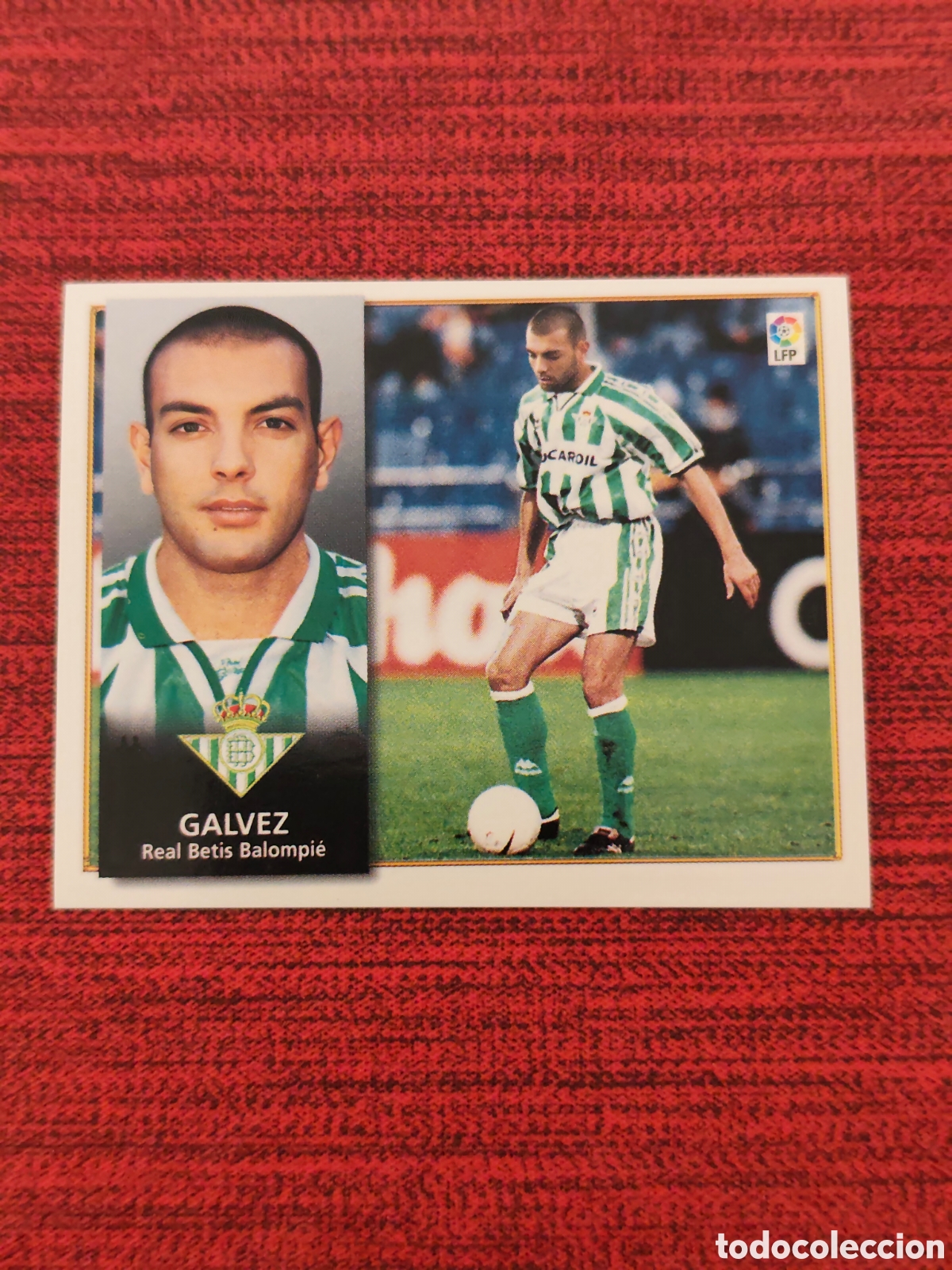 Cartes &agrave; collectionner de Football: COLOCA G&Aacute;LVEZ REAL BETIS EDICIONES ESTE 1998 1999