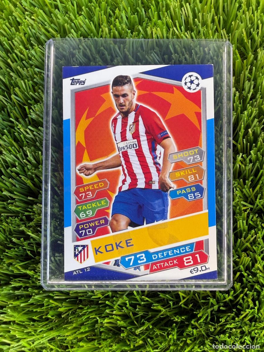 Cromos de F&uacute;tbol: N&ordm; ATL12 Koke Atl&eacute;tico de Madrid Match Attax 16 17