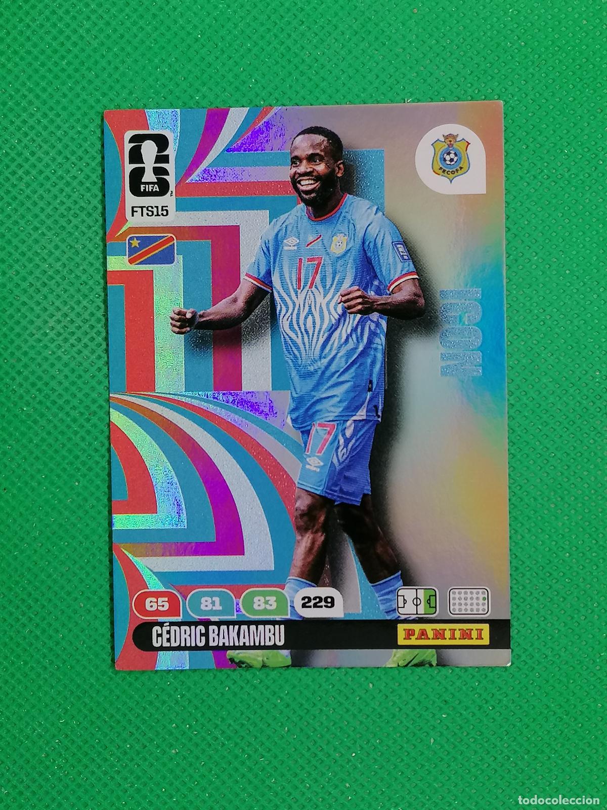 Cromos de F&uacute;tbol: FTS15 CEDRIC BAKAMBU CONGO UPDATE ⚽ PANINI ADRENALYN FIFA WORLD CUP 26 2026 ⚽