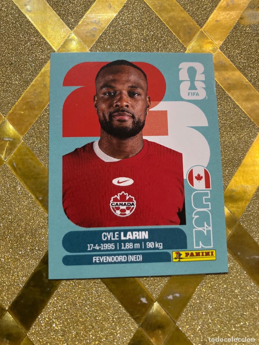 Cromos de F&uacute;tbol: CROMO DE F&Uacute;TBOL NUMERO CAN 19 CYLE LARIN CANADA MUNDIAL 2026 MEXICO-EEUU-CANADA PANINI !