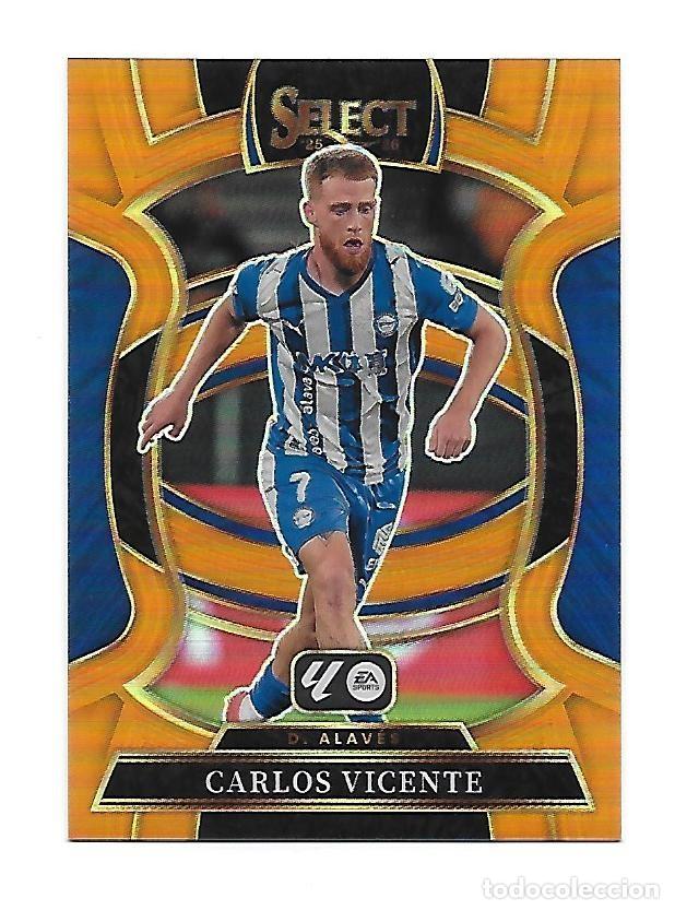 Cromos de f&uacute;tbol: 73 CARLOS VICENTE (ALAVES) TERRACE ORANGE PRIZM /75, PANINI SELECT LA LIGA 2025 2026