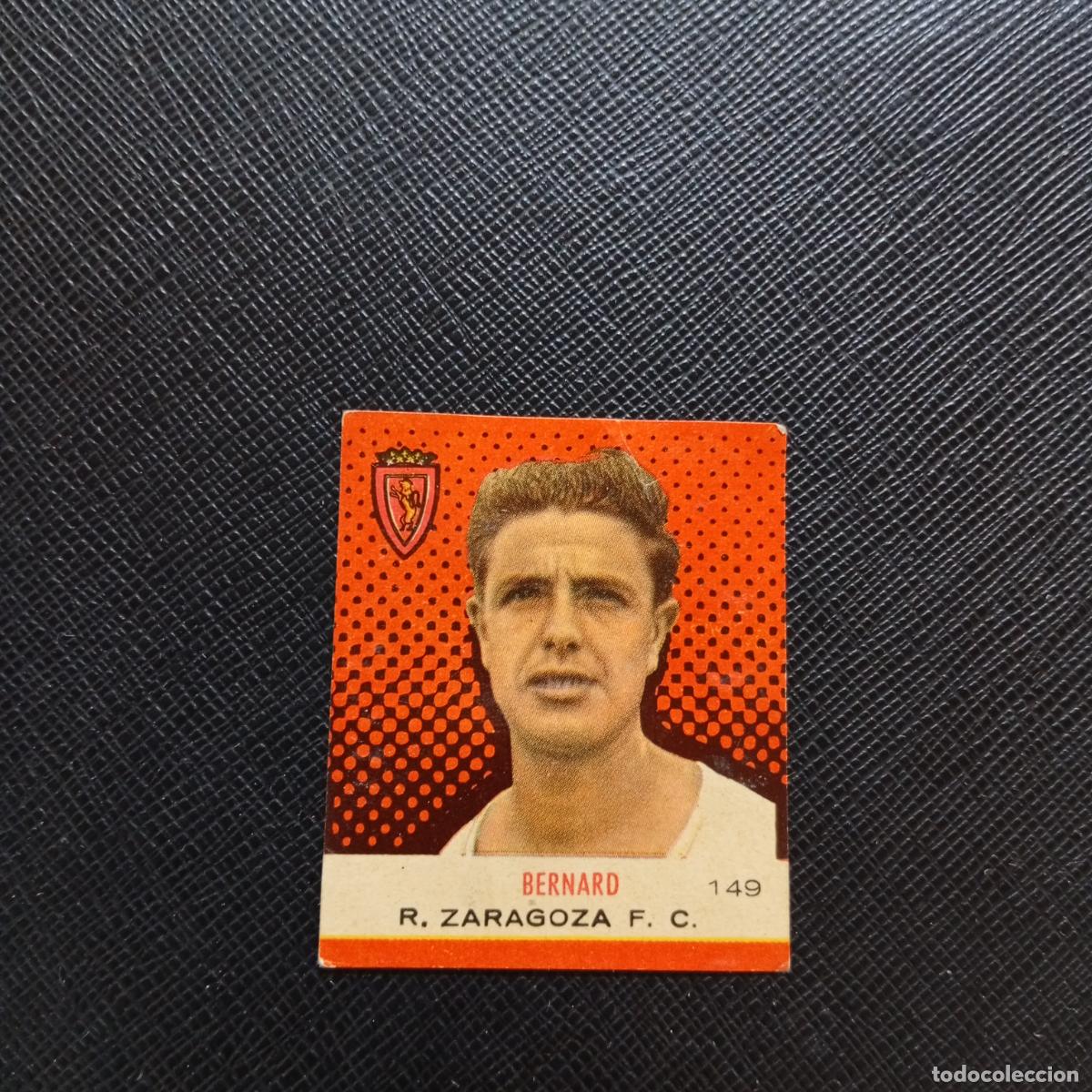 Cromos de Futebol: 149 BERNARD ZARAGOZA BRUGUERA CAMPEONES 1957 1958 CROMO FUTBOL 57 58 - DESPEGADO - A44 PG316