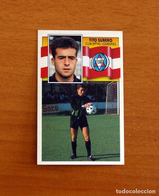 Cromos de Futebol: Logro&ntilde;&eacute;s - Tito Subero - Ediciones Este Liga 1990-1991, 90-91 - nunca pegado
