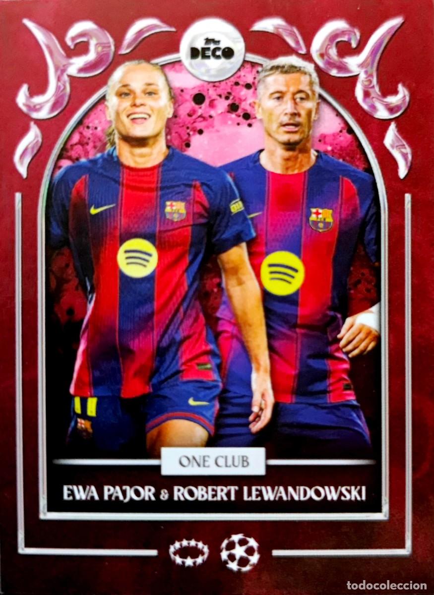 Cromos de F&uacute;tbol: Ewa Pajor - Robert Lewandowski - FC Barcelona - ONE CLUB - Topps DECO UCC 2025 2026 25 26