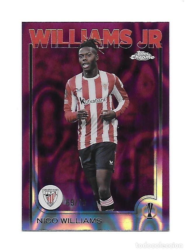 Football Stickers: # 28 NICO WILLIAMS (ATHLETIC CLUB DE BILBAO) MAGENTA LAVA /75 ,TOPPS CHROME UCC 2024 2025