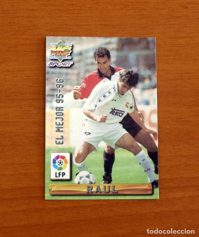 Cromos de F&uacute;tbol: Real Madrid -N&ordm; 405 Ra&uacute;l El Mejor 95-96 -Mundicromo Las Fichas de Liga de F&uacute;tbol 1996-1997-96-97