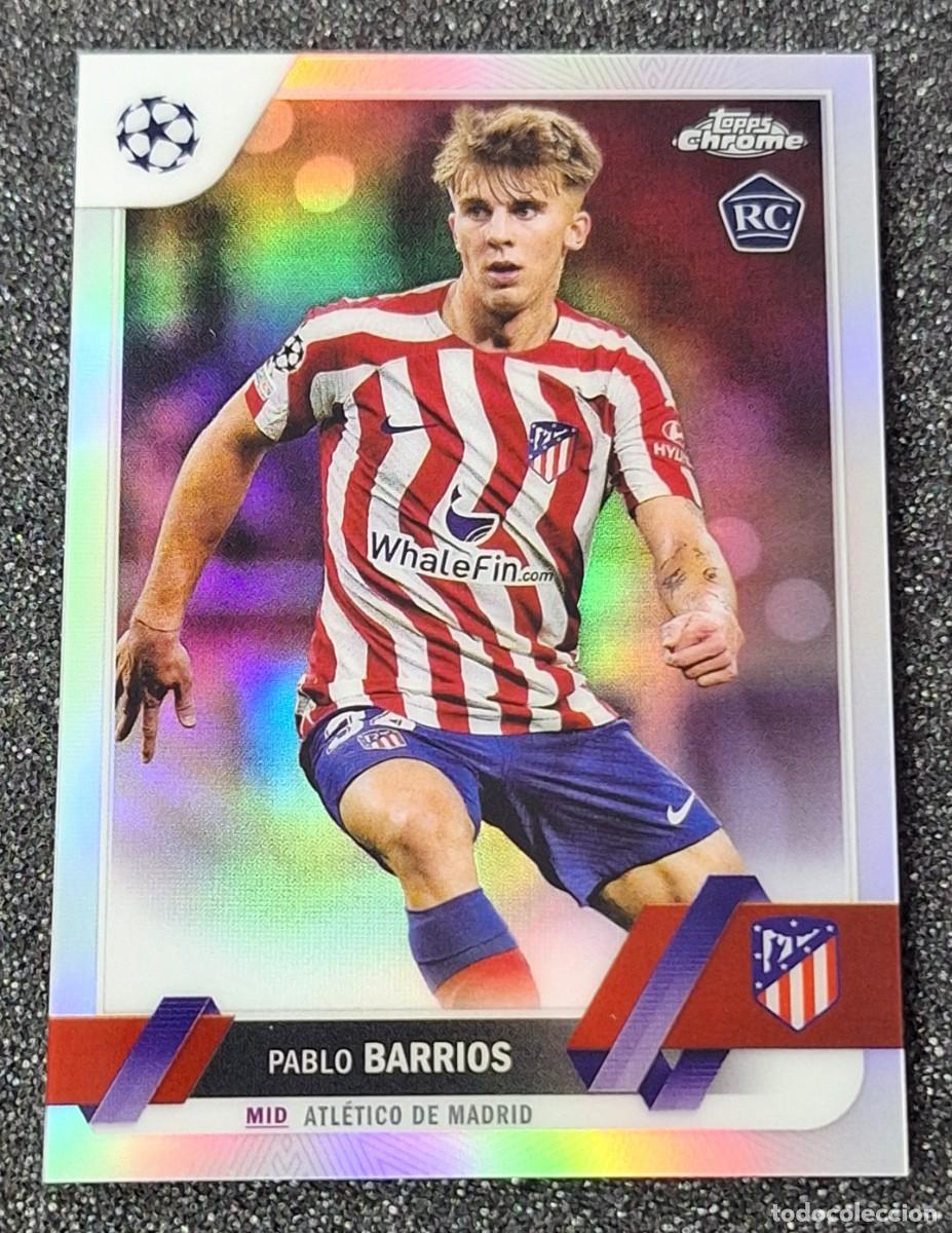 Fu&szlig;ball-Sticker: Pablo Barrios Atletico de Madrid Topps Chrome Soccer Refractor #157 Rookie RC