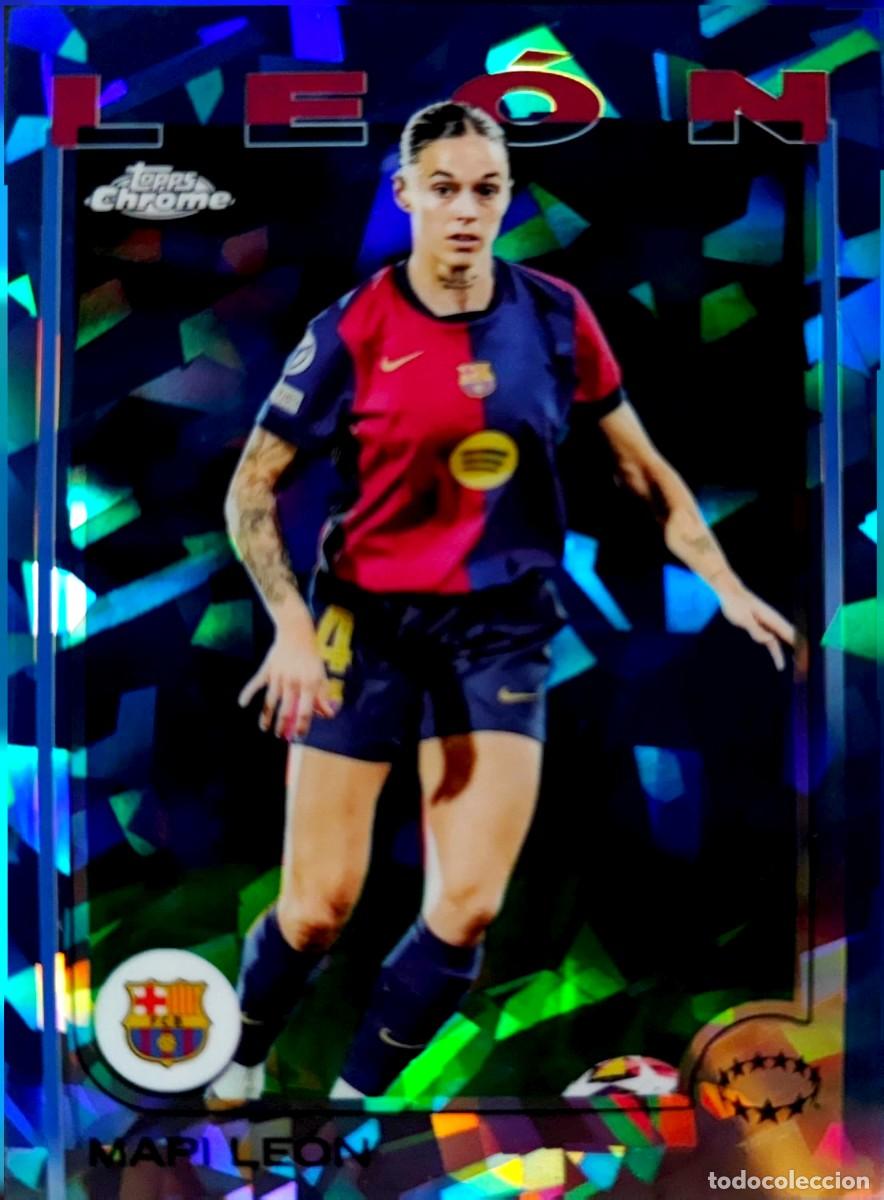 Cromos de F&uacute;tbol: 63 Mapi Leon - FC Barcelona - Topps UWCL Chrome Sapphire Edition 2024 2025 24 25