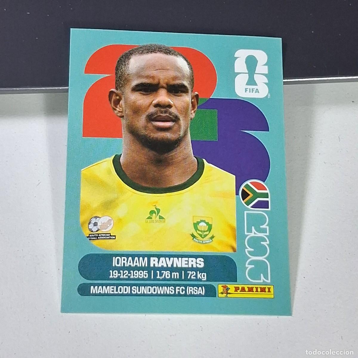 Football Stickers: B19 RSA 18 RSA18 IQRAAM RAYNERS SUD&Aacute;FRICA RSA SOUTH AFRIKA MUNDIAL FIFA WORLD CUP 2026 STICKER PANIN