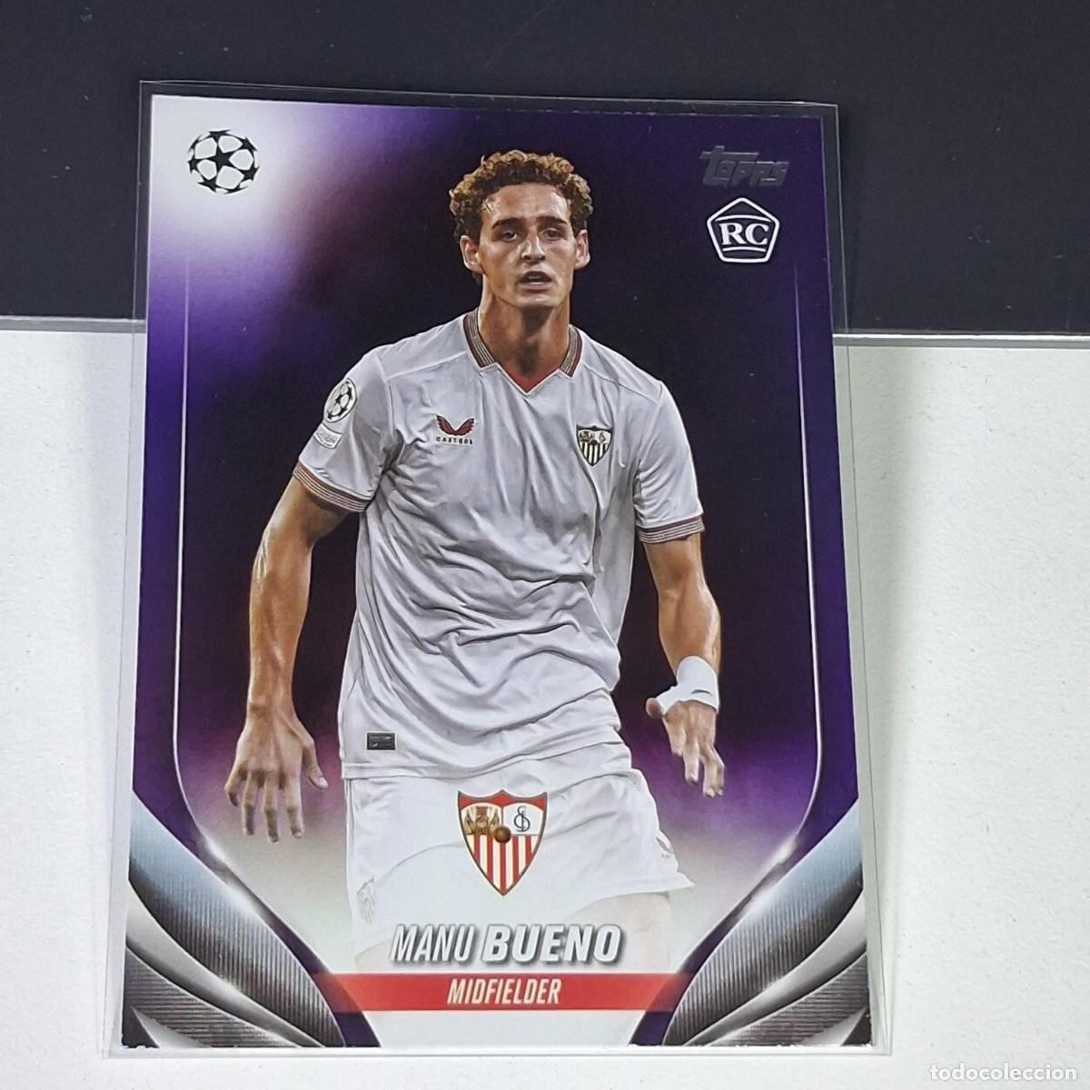 Fu&szlig;ball-Sticker: P2 122 MANU BUENO NUMERADA /299 ROOKIE SEVILLA ROOKIE CARD TOPPS UCC FLAGSHIP 2023 2024 23 24
