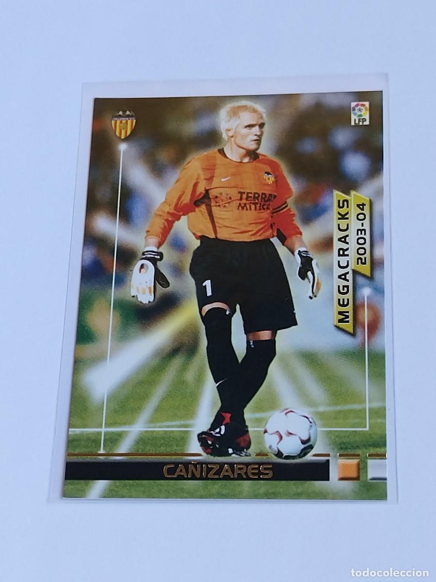 Cromos de F&uacute;tbol: CA&Ntilde;IZARES MEGACRACKS #362 VALENCIA CF - PANINI LA LIGA 2003 2004 - MEGAFICHAS 03 04