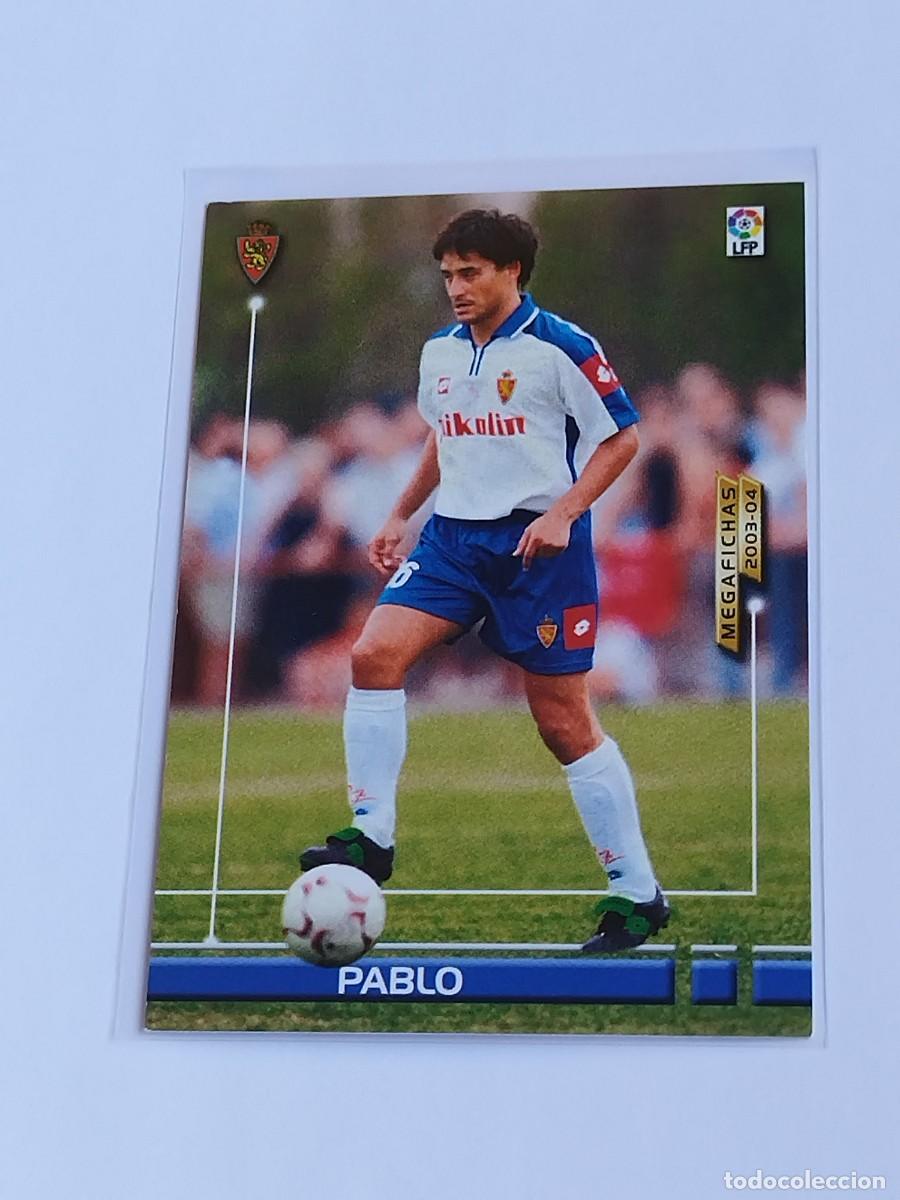 Cromos de F&uacute;tbol: PABLO NUEVA FICHA #351 BIS REAL ZARAGOZA - PANINI LA LIGA MEGACRACKS 2003 2004 - MEGAFICHAS 03 04