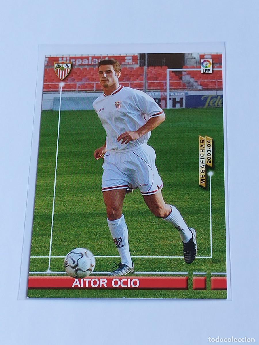 Cartes &agrave; collectionner de Football: AITOR OCIO NUEVA FICHA #262 BIS SEVILLA FC - PANINI LA LIGA MEGACRACKS 2003 2004 MEGAFICHAS 03 04