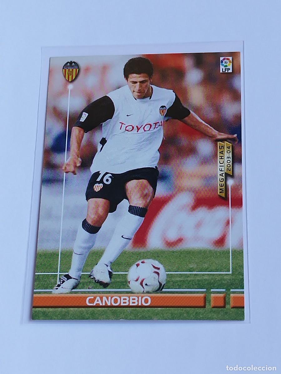 Cromos de F&uacute;tbol: CANOBBIO NUEVA FICHA #306 BIS VALENCIA CF - PANINI LA LIGA MEGACRACKS 2003 2004 - MEGAFICHAS 03 04