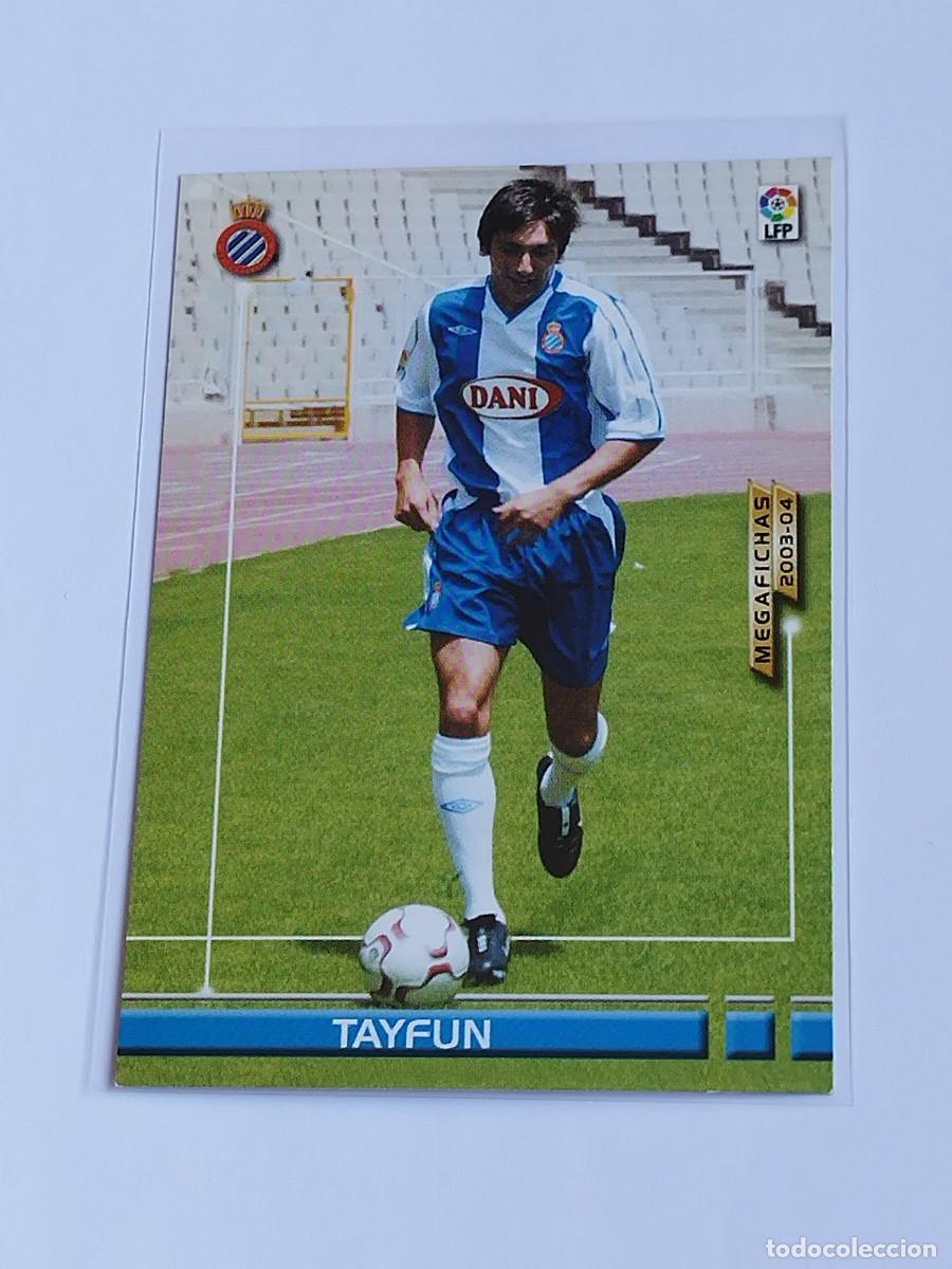 Cromos de F&uacute;tbol: TAYFUN NUEVA FICHA #141 BIS RCD ESPANYOL - PANINI LA LIGA MEGACRACKS 2003 2004 - MEGAFICHAS 03 04