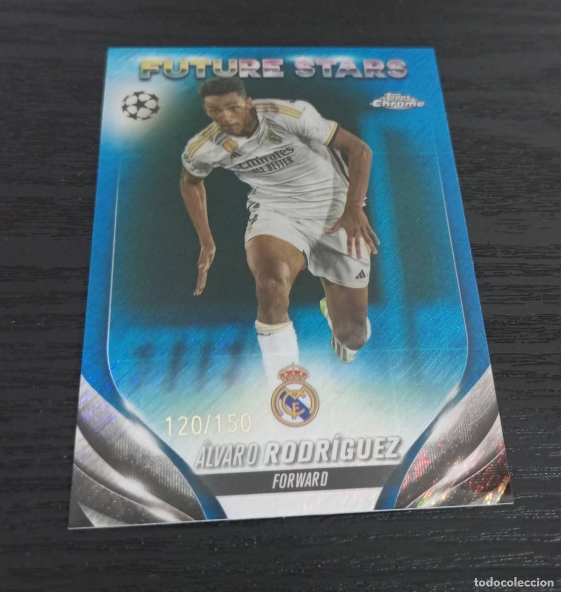 Cromos de F&uacute;tbol: -TOPPS UEFA CHAMPIONS LEAGUE 23-24 CHROME : 134 ALVARO RODRIGUEZ ( REAL MADRID ) NUMERADA /150 STARS