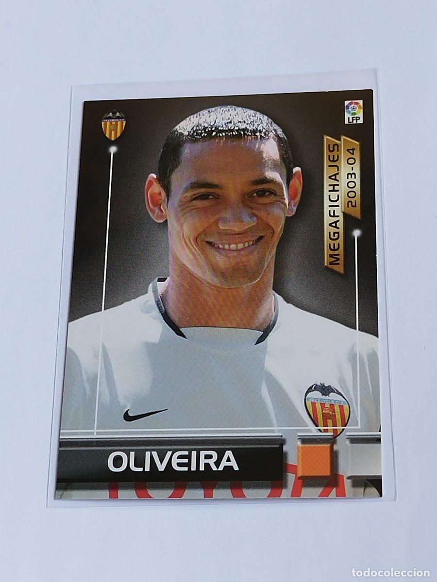 Cromos de F&uacute;tbol: OLIVEIRA MEGAFICHAJES #501 VALENCIA CF - PANINI LA LIGA MEGACRACKS 2003 2004 - MEGAFICHAS 03 04