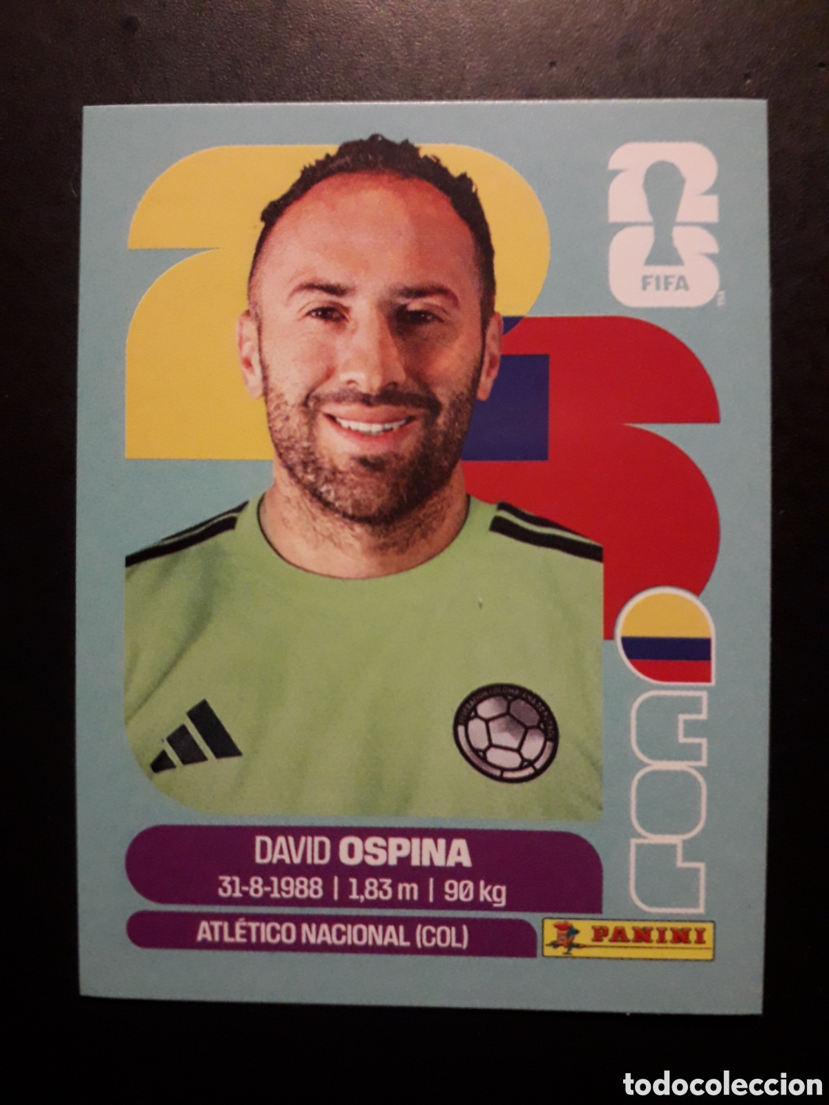 Cromos de F&uacute;tbol: OSPINA COLOMBIA COL 3 MUNDIAL F&Uacute;TBOL 2026 FIFA WORLD CUP PANINI SIN PEGAR PEDIDO M&Iacute;NIMO 3&euro;