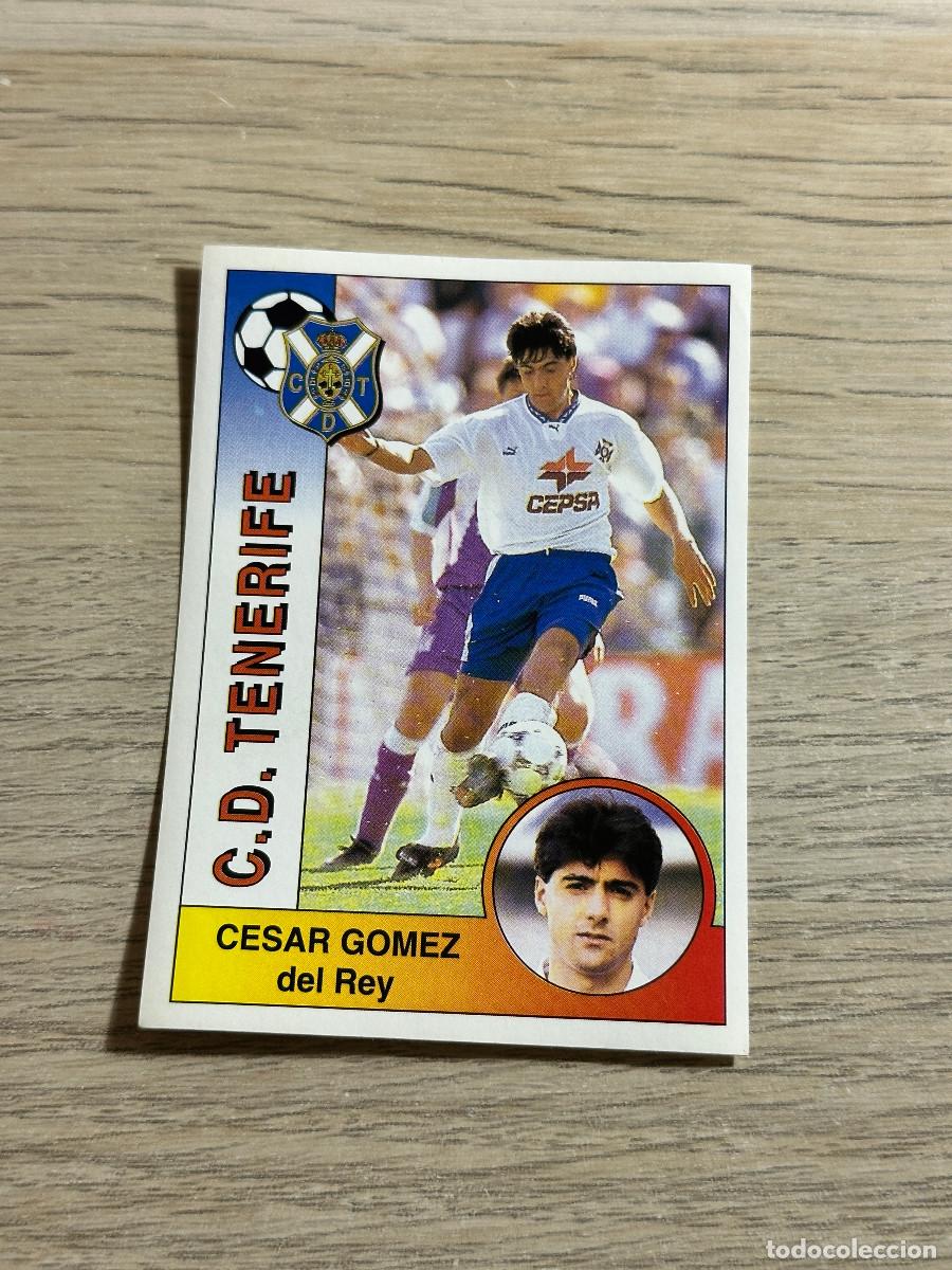 Cromos de F&uacute;tbol: CESAR GOMEZ TENERIFE n&ordm; 294 PANINI LIGA 94 95 CROMO SIN PEGAR NUNCA PEGADO