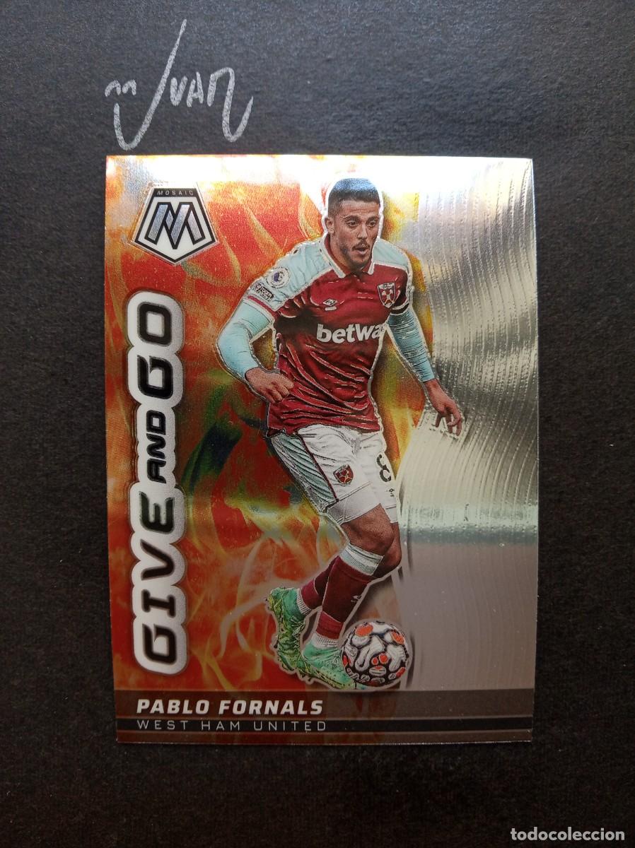 Cromos de F&uacute;tbol: GIVE AND GO PABLO FORNALS WEST HAM REAL BETIS 25 26 ⚽ PANINI &reg; MOSAIC PREMIER 2021 2021 21 22 NUEVO