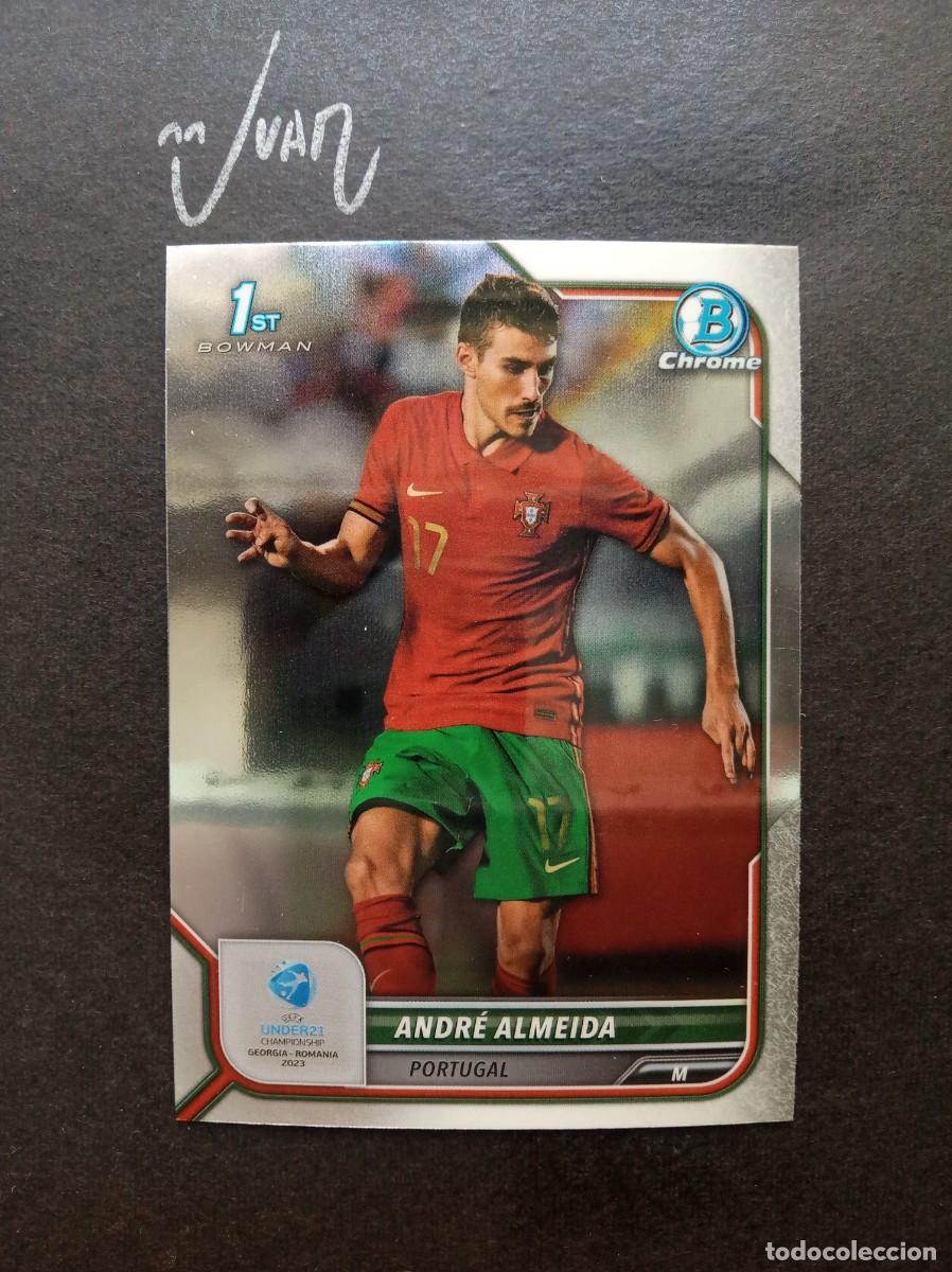 Cromos de Futebol: N&ordm; 98 ANDRE ALMEIDA PORTUGAL SL BENFICA ⚽ TOPPS &reg; 1st BOWMAN CHROME UEFA UNDER 21 2023 NUEVO