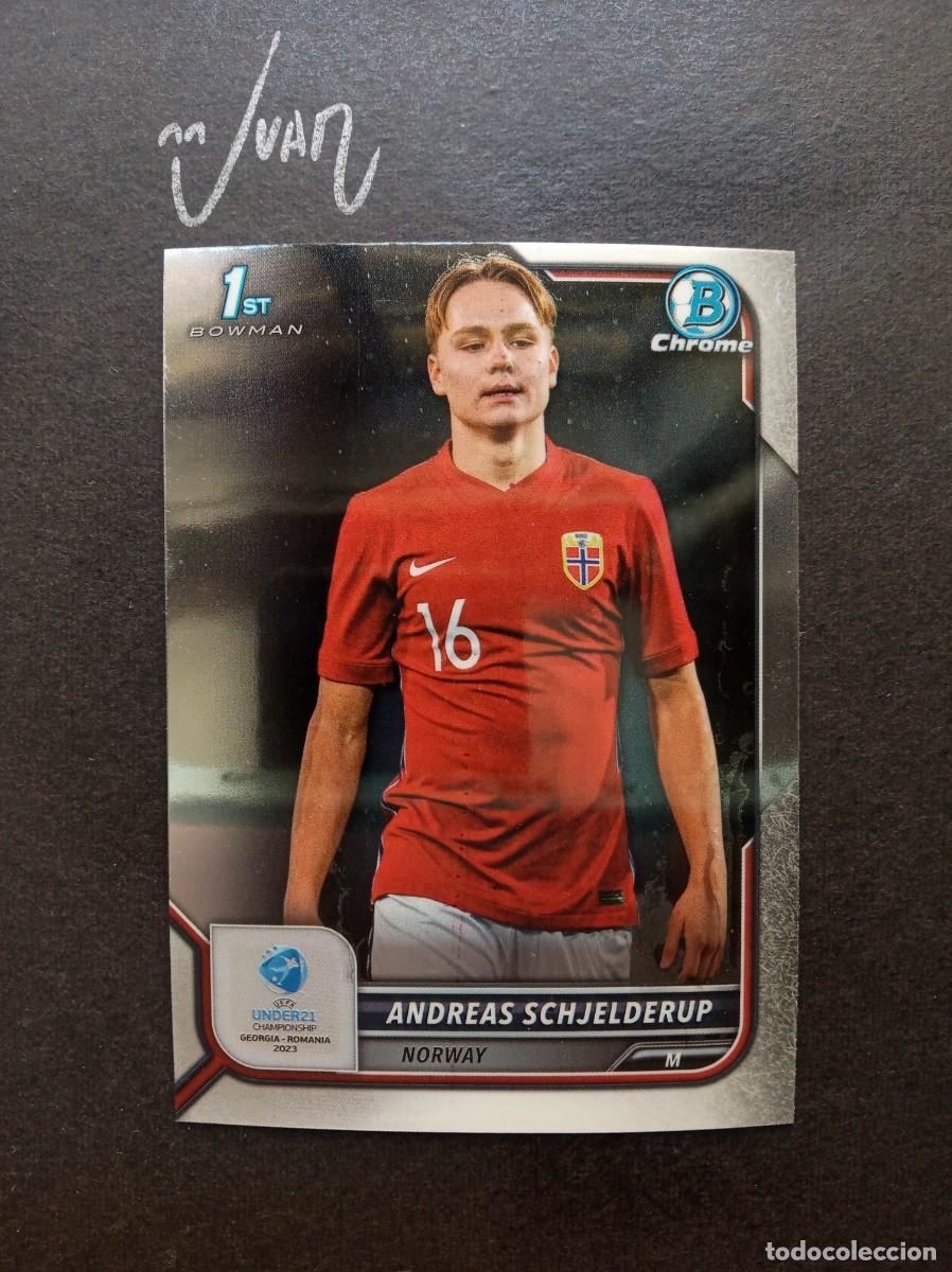 Cromos de F&uacute;tbol: N&ordm; 1 ANDREAS SCHJELDERUP NORUEGA SL BENFICA ⚽ TOPPS &reg; 1st BOWMAN CHROME UEFA UNDER 21 2023 NUEVO
