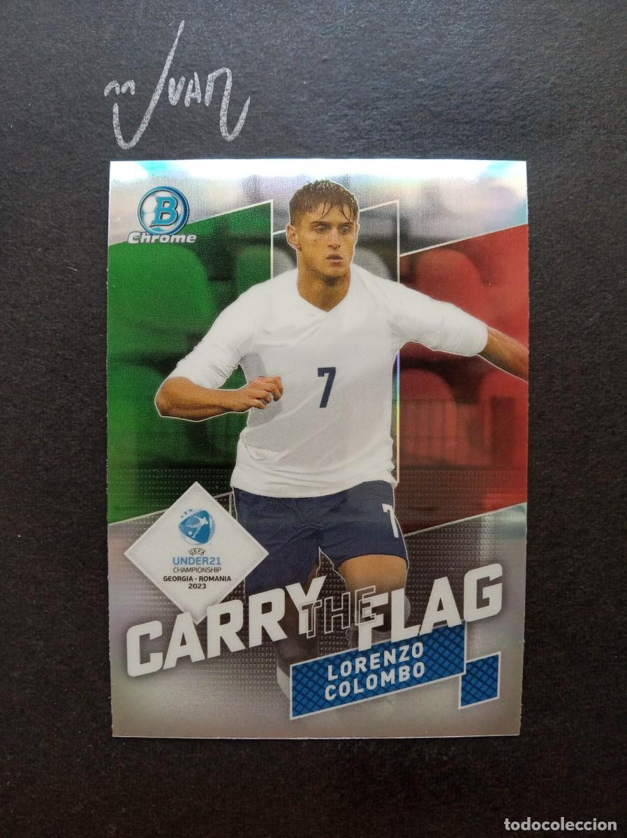 Cromos de F&uacute;tbol: CF-12 CARRY FLAG LORENZO COLOMBO ITALIA MILAN GENOA ⚽ TOPPS &reg; 1st BOWMAN CHROME UEFA UNDER 21 2023