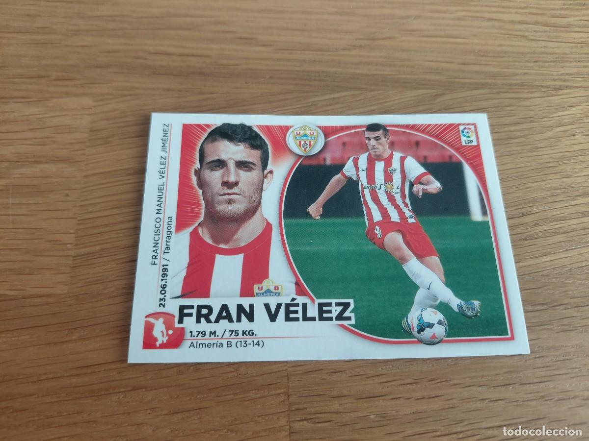 Cartes &agrave; collectionner de Football: Fran V&eacute;lez -- n&ordm; 6 -- Almer&iacute;a -- 14/15 -- Este -- Nunca pegado