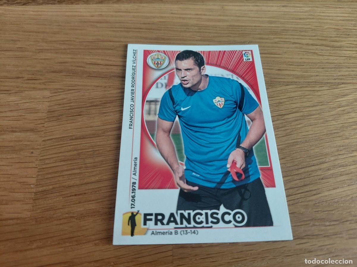 Cromos de F&uacute;tbol: Francisco -- n&ordm; 22 -- Entrenador -- Almer&iacute;a -- 14/15 -- Este -- Nunca pegado