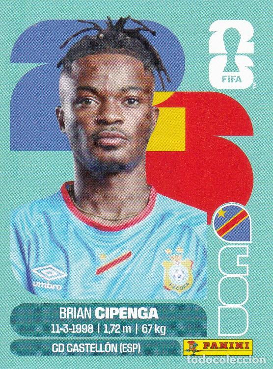 Cromos de F&uacute;tbol: FIFA WORLD CUP 2026 * BRIAN CIPENGA N&ordm; 17 * DE CONGO - NUEVO DE SOBRE (A-18)