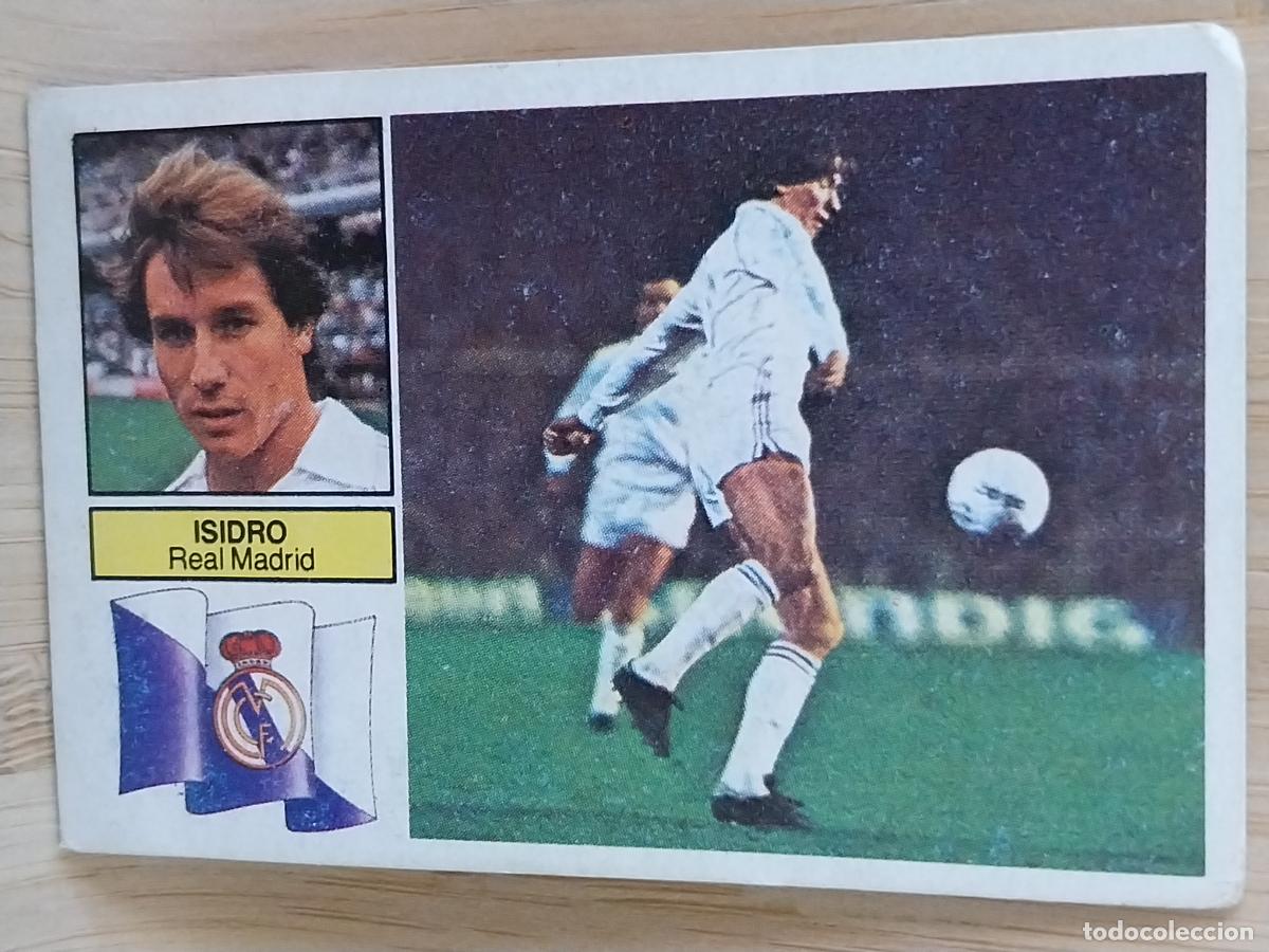 Figurine di Calcio: ISIDRO REAL MADRID LIGA 1982 82 83 ED ESTE CROMO SIN PEGAR NUNCA ORIGINAL