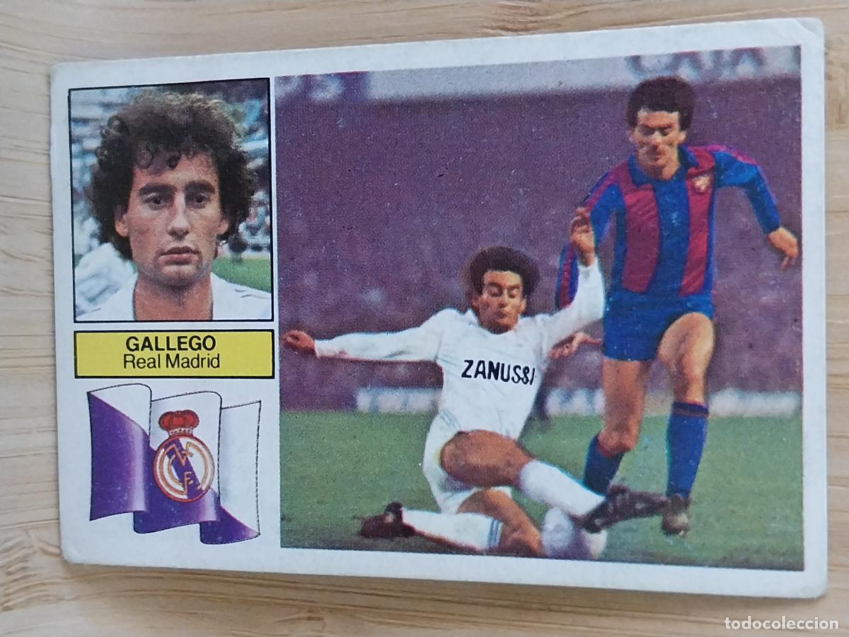 Figurine di Calcio: GALLEGO REAL MADRID LIGA 1982 82 83 ED ESTE CROMO SIN PEGAR NUNCA ORIGINAL