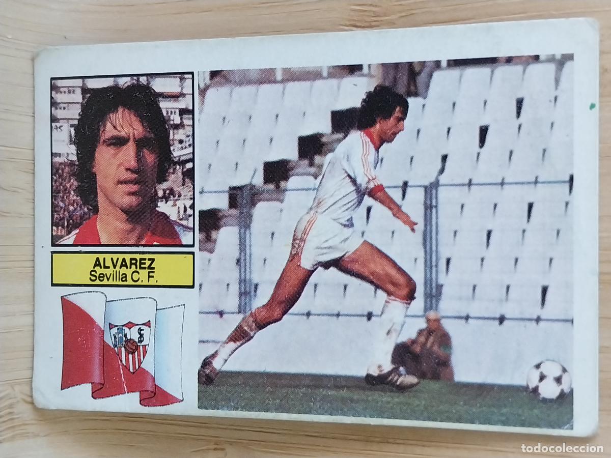 Cromos de F&uacute;tbol: ALVAREZ SEVILLA LIGA 1982 82 83 ED ESTE CROMO SIN PEGAR NUNCA ORIGINAL