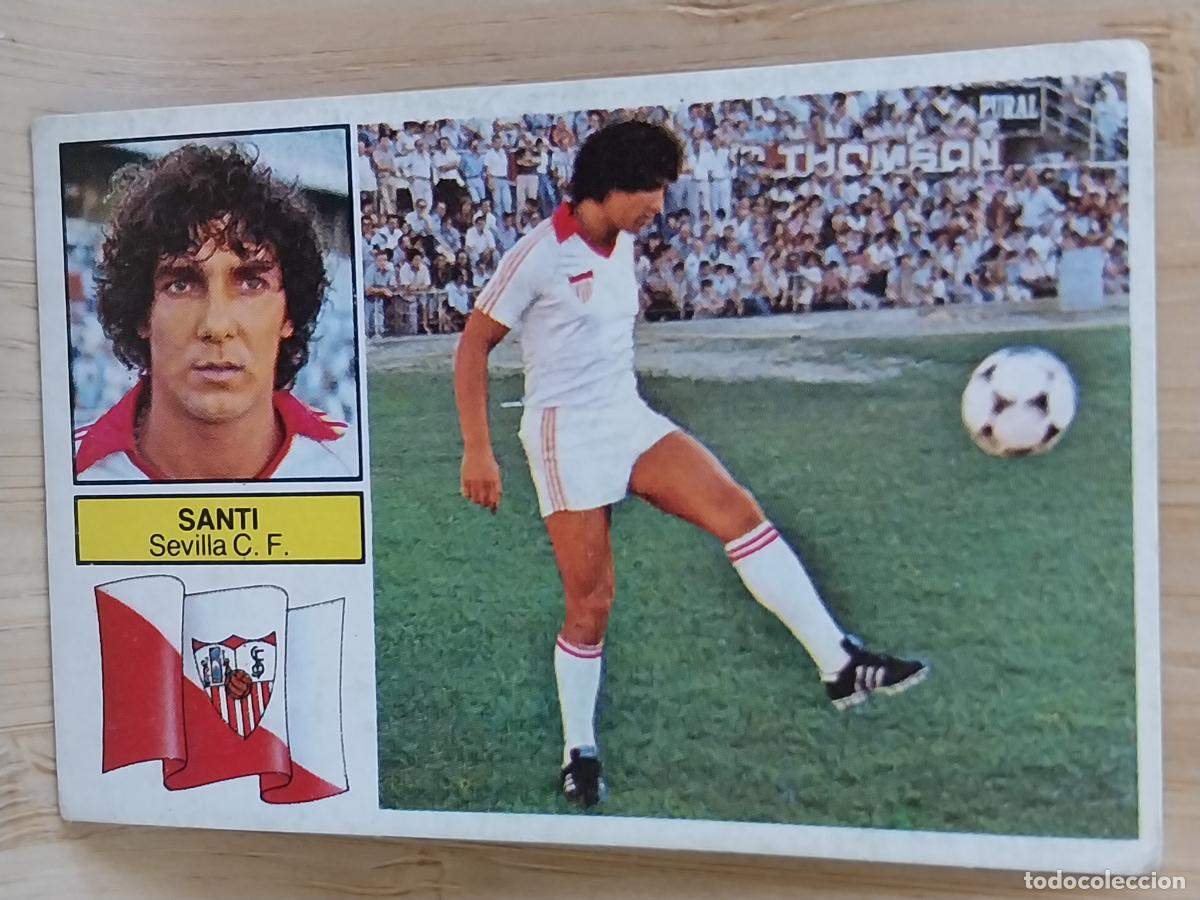 Cromos de F&uacute;tbol: SANTI *** SEVILLA LIGA 1982 82 83 ED ESTE CROMO SIN PEGAR NUNCA ORIGINAL