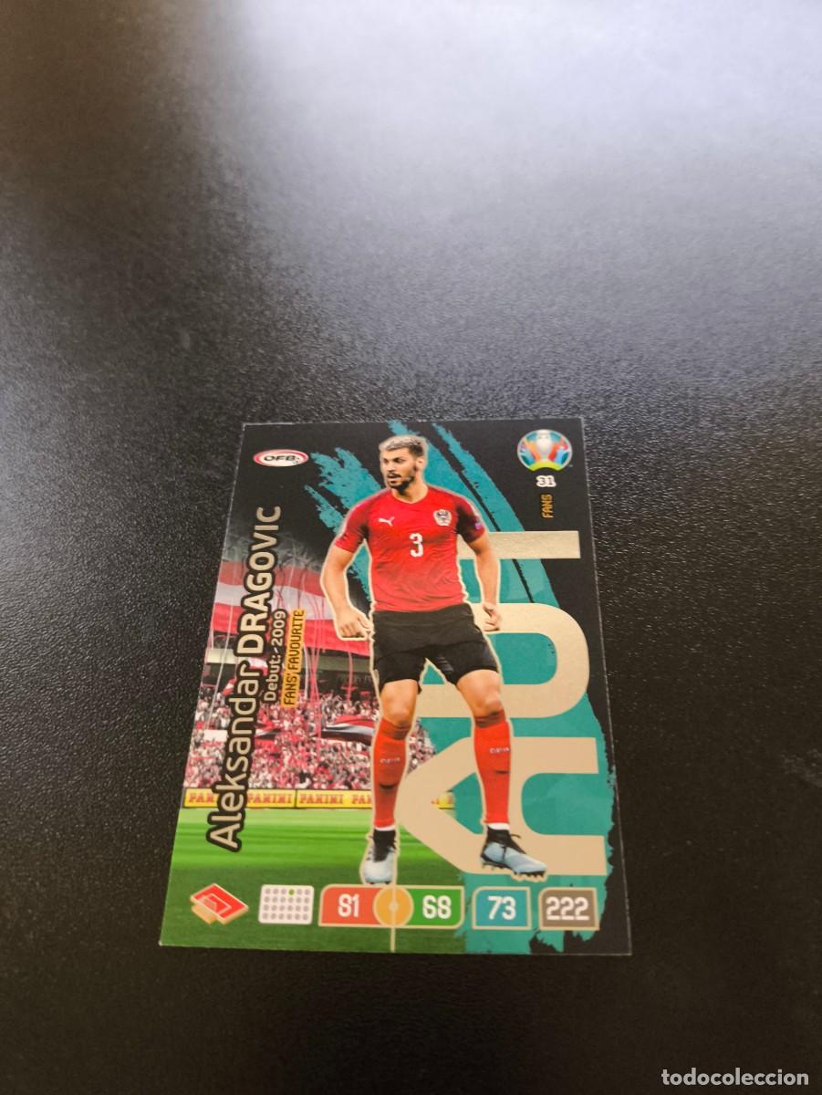 Cromos de Futebol: 31 Aleksandar Dragović Fans' Favourite AUSTRIA PANINI ADRENALYN XL EURO 2020 EUROCOPA NO LIGA ESTE