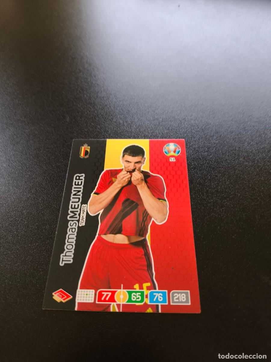 Cromos de Futebol: 51 Thomas Meunier BELGICA belgium PANINI ADRENALYN XL EURO 2020 EUROCOPA NO LIGA ESTE