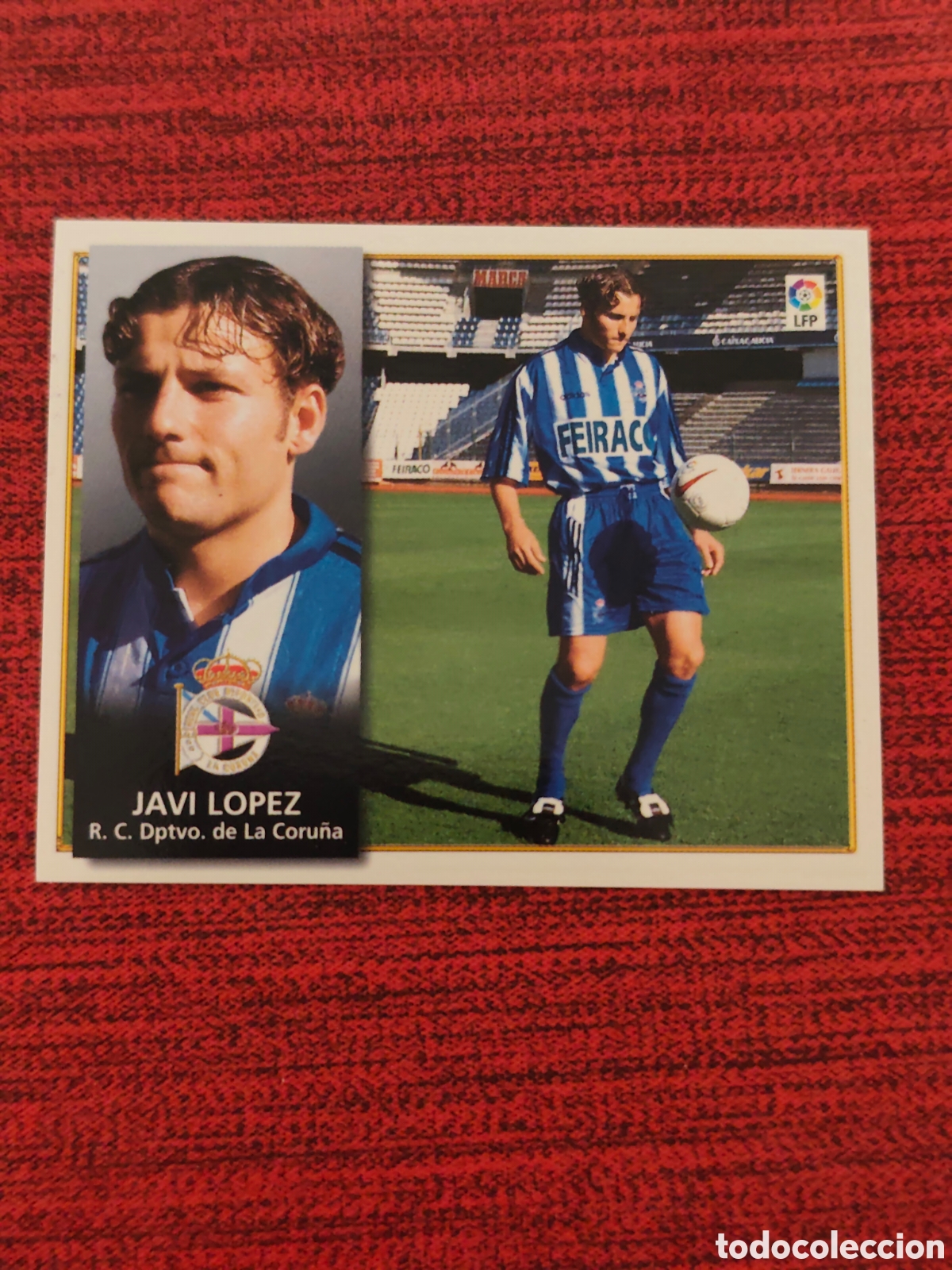 Cromos de Futebol: FICHAJE 7 JAVI L&Oacute;PEZ DEPORTIVO EDICIONES ESTE 1998 1999