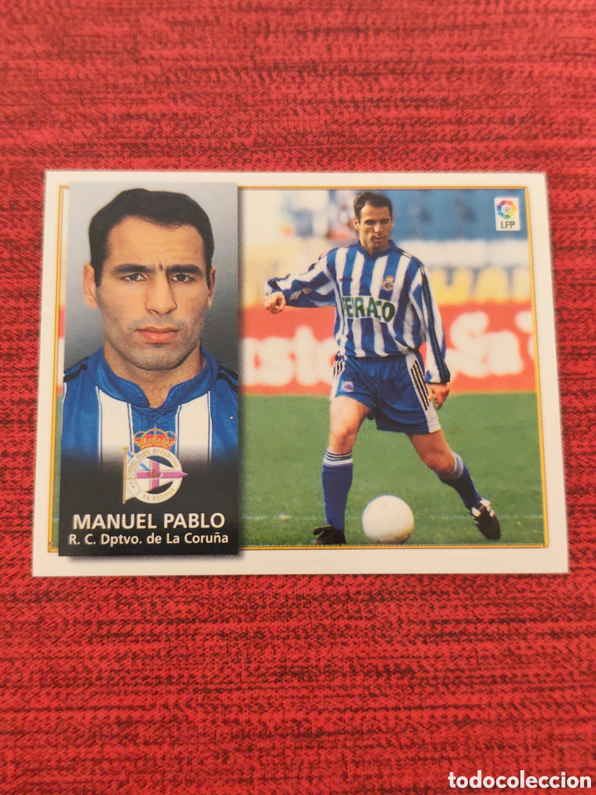 Cromos de F&uacute;tbol: FICHAJE 11 MANUEL PABLO DEPORTIVO EDICIONES ESTE 1998 1999
