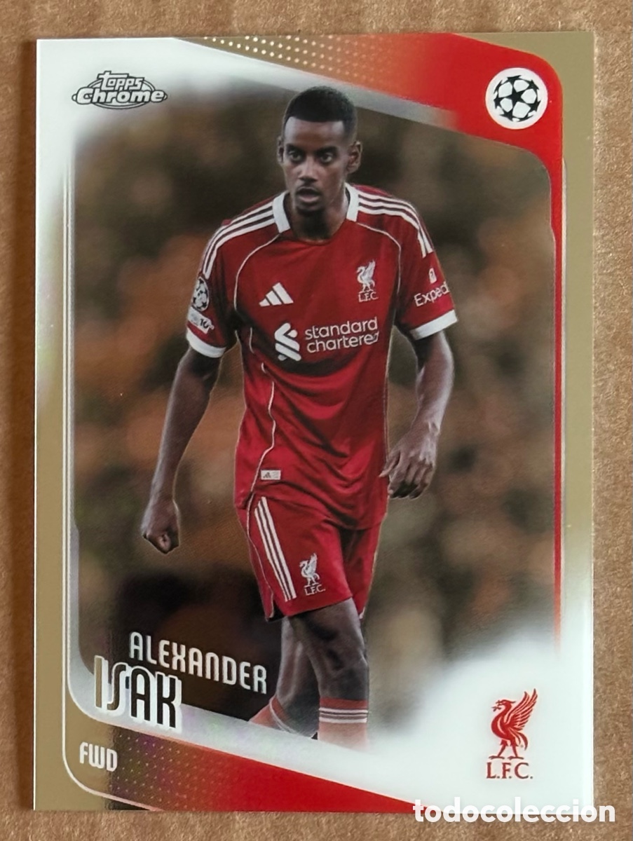 Cromos de F&uacute;tbol: ALEXANDER ISAK (LIVERPOOL FC). CARTA TOPPS CHROME UEFA CHAMPIONS LEAGUE 2025/26. #116.