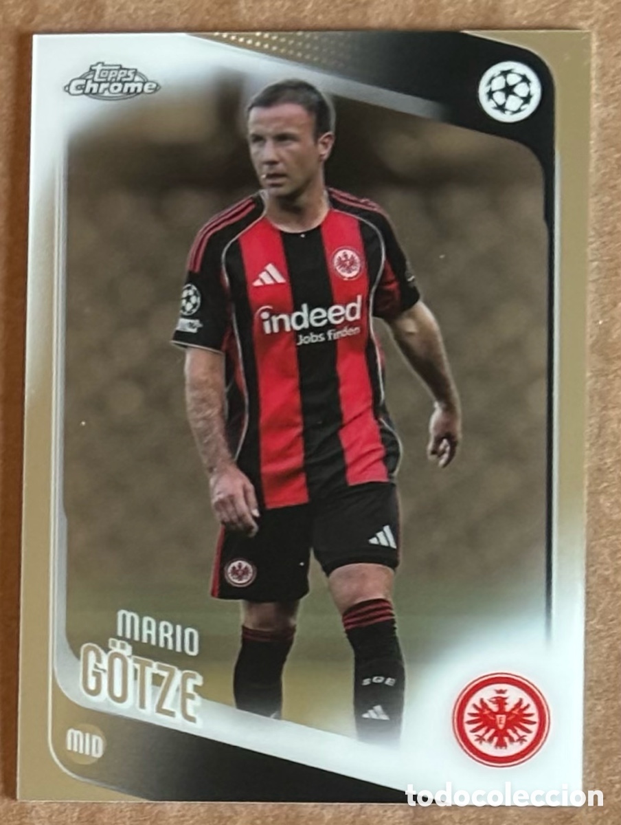 Cromos de F&uacute;tbol: MARIO GOTZE (EINTRACHT FRANKFURT). CARTA TOPPS CHROME UEFA CHAMPIONS LEAGUE 2025/26. #162.