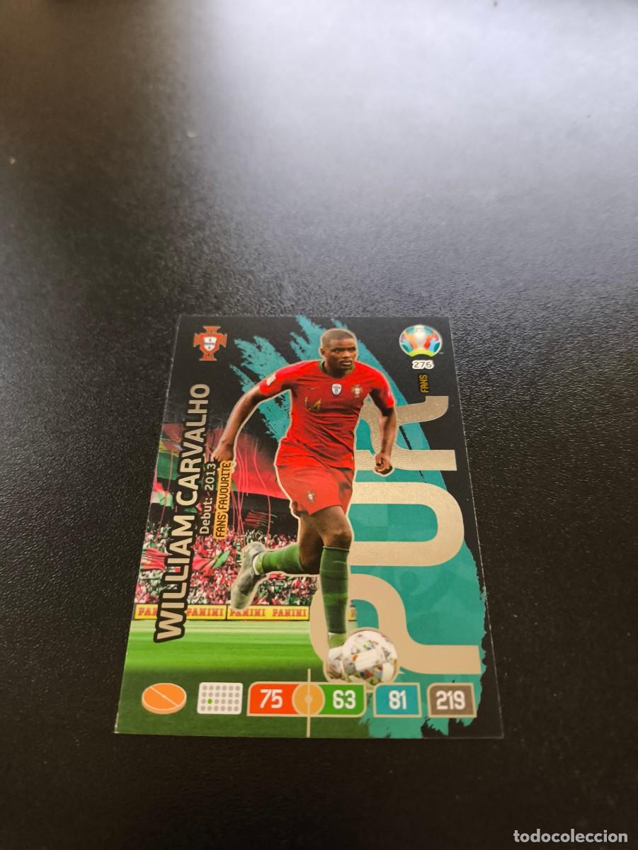 Cromos de F&uacute;tbol: 276 William Carvalho Fans' Favourite PORTUGAL PANINI ADRENALYN XL EURO 2020 EUROCOPA NO LIGA ESTE