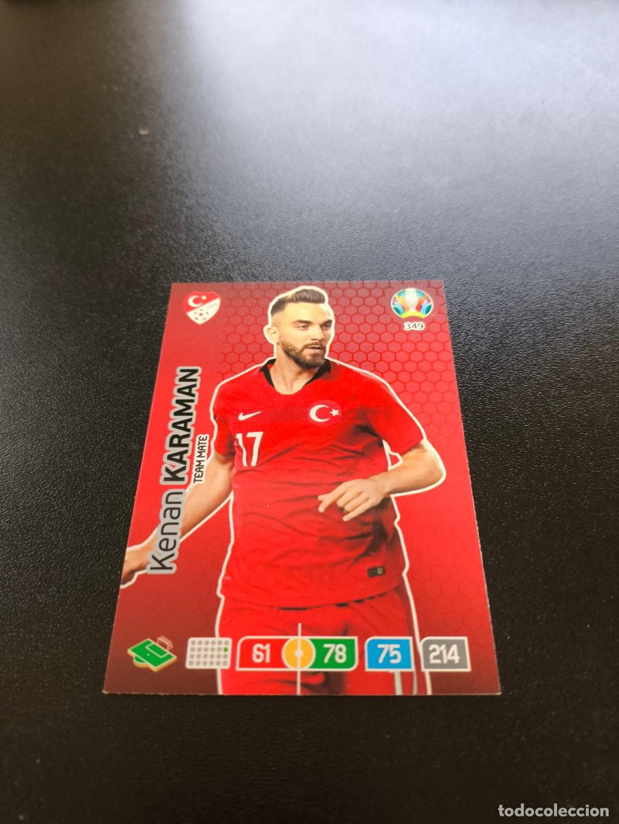 Football Stickers: 349 Kenan Karaman TURQUIA TURKEY PANINI ADRENALYN XL EURO 2020 EUROCOPA NO LIGA ESTE