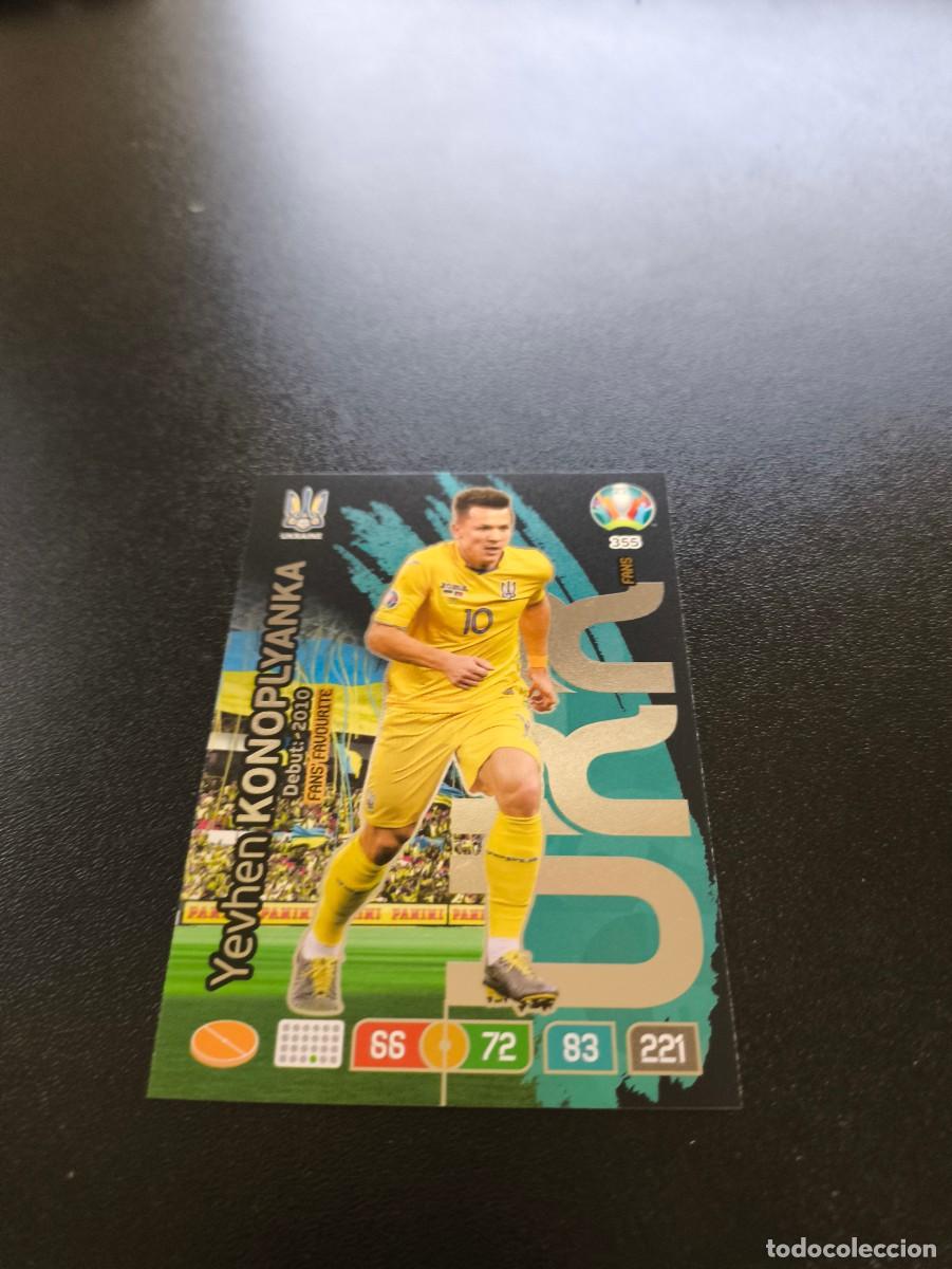 Cromos de F&uacute;tbol: 355 Konoplyanka Fans' Favourite UCRANIA UKRAINE PANINI ADRENALYN XL EURO 2020 EUROCOPA NO LIGA ESTE