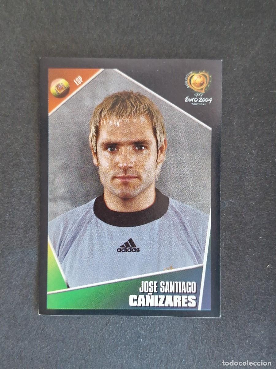 Cromos de F&uacute;tbol: L2 CA&Ntilde;IZARES SELECCION ESPA&Ntilde;A 90 EUROCOPA PORTUGAL 2004 PANINI NUNCA PEGADO SIN PEGAR