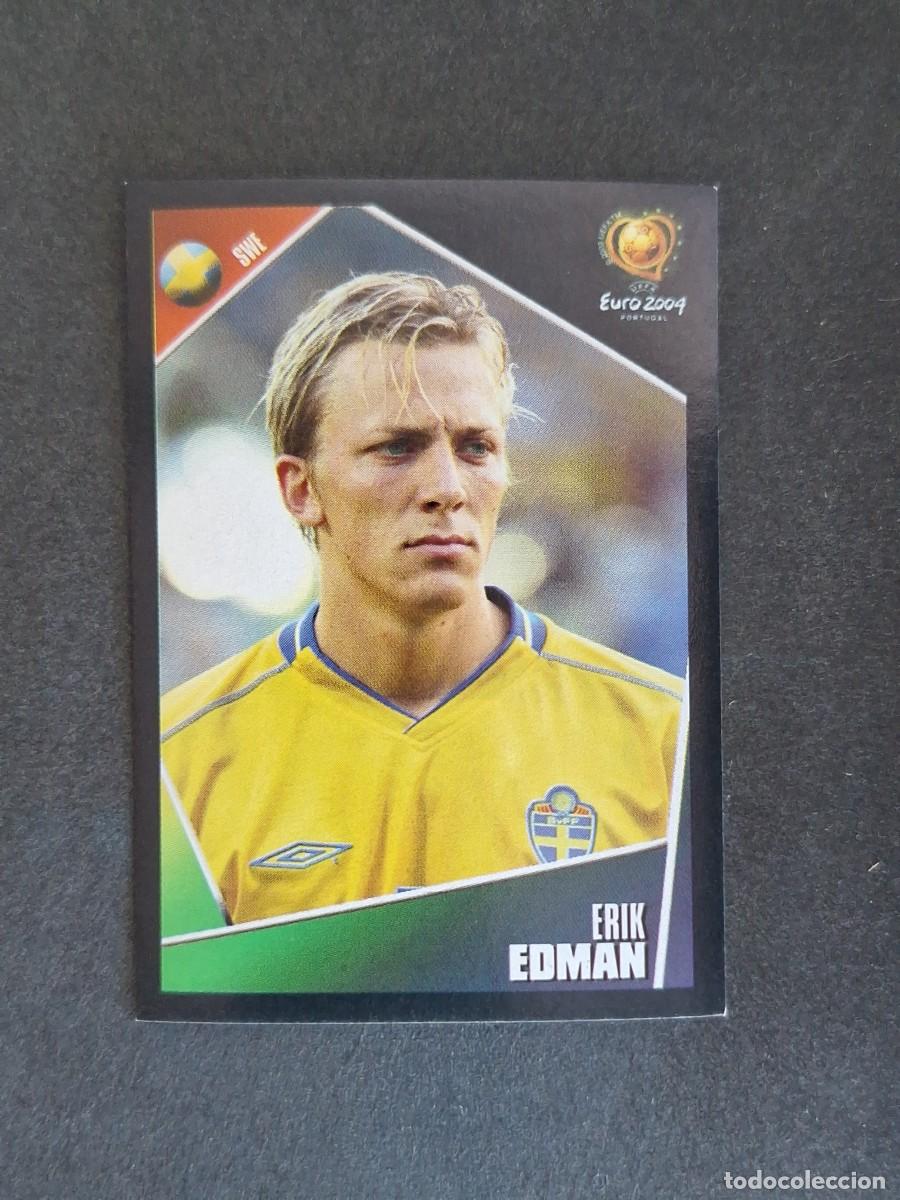 Cromos de F&uacute;tbol: L2 EDMAN SELECCION SUECIA 181 EUROCOPA PORTUGAL 2004 PANINI NUNCA PEGADO SIN PEGAR