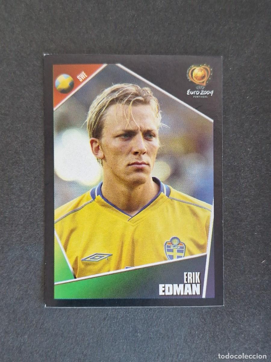 Cromos de F&uacute;tbol: L2 EDMAN SELECCION SUECIA 181 EUROCOPA PORTUGAL 2004 PANINI NUNCA PEGADO SIN PEGAR