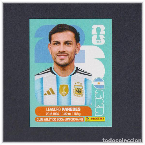 Cromos de F&uacute;tbol: FIFA WORLD CUP 2026 26 MUNDIAL PANINI LEANDRO PAREDES ARG 12 ARGENTINA COLECCI&Oacute;N ALBUM LIGA STICKER